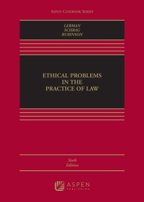 Ethical Problems in the Practice of Law 6e